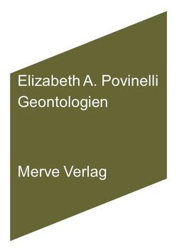 Geontologien von Povinelli,  Elizabeth A., Walter,  Axel