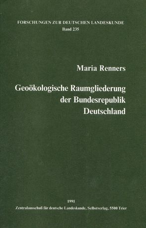 Geoökologische Raumgliederung der Bundesrepublik Deutschland von Renners,  Maria