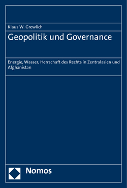Geopolitik und Governance von Grewlich,  Klaus W.