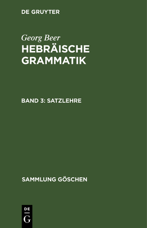 Georg Beer: Hebräische Grammatik / Satzlehre von Beer,  Georg