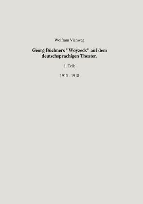 Georg Büchners „Woyzeck“ auf dem deutschsprachigen Theater von Viehweg,  Wolfram