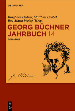 Georg Büchner Jahrbuch / 2016−2019 von Dedner,  Burghard, Gröbel,  Matthias, Vering,  Eva-Maria