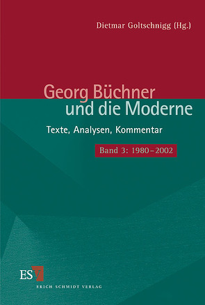 Georg Büchner und die Moderne von Goltschnigg,  Dietmar