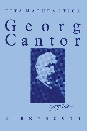 Georg Cantor 1845 – 1918 von Ilgauds,  Hans J., Purkert,  Walter