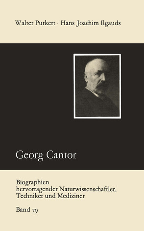 Georg Cantor von Ilgauds,  Hans Joachim, Purkert,  Walter