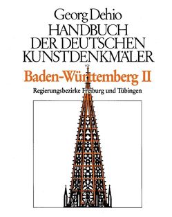 Georg Dehio: Dehio – Handbuch der deutschen Kunstdenkmäler / Dehio – Handbuch der deutschen Kunstdenkmäler / Baden-Württemberg Bd. 2 von Dehio Vereinigung e.V., Dehio,  Georg, Zimdars,  Dagmar