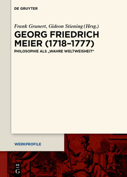 Georg Friedrich Meier (1718–1777) von Grunert,  Frank, Stiening,  Gideon