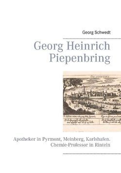 Georg Heinrich Piepenbring von Schwedt,  Georg