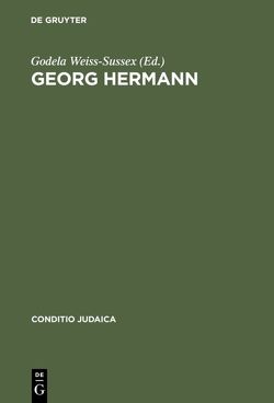 Georg Hermann von Leo Baeck Institut,  London, Weiss-Sussex,  Godela