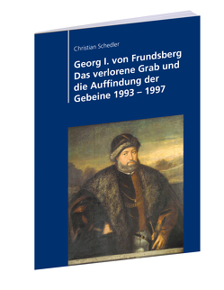 Georg I. von Frundsberg von Högel,  Johannes, Schedler,  Christian, Stadt,  Mindelheim