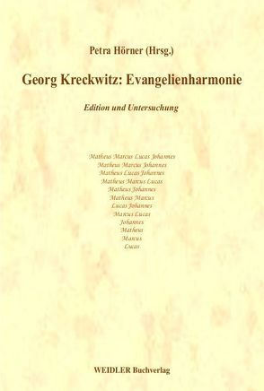 Georg Kreckwitz: Evangelienharmonie von Hörner,  Petra