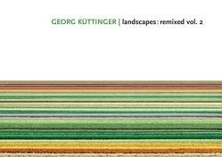 Georg Küttinger / landscapes: remixed vol.2 von Molliné,  Frank