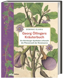 Georg Öllingers Kräuterbuch von Olariu,  Dominic