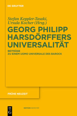 Georg Philipp Harsdörffers Universalität von Keppler-Tasaki,  Stefan, Kocher,  Ursula