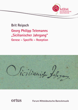 Georg Philipp Telemanns „Sicilianischer Jahrgang“ von Reipsch,  Brit