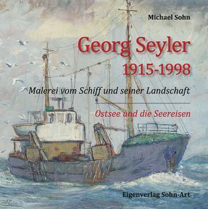 Georg Seyler 1915-1998 von Sohn,  Michael