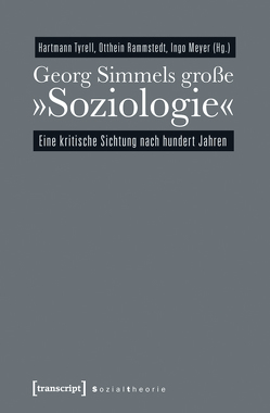 Georg Simmels große »Soziologie« von Meyer,  Ingo, Rammstedt (verst.),  Otthein, Tyrell,  Hartmann