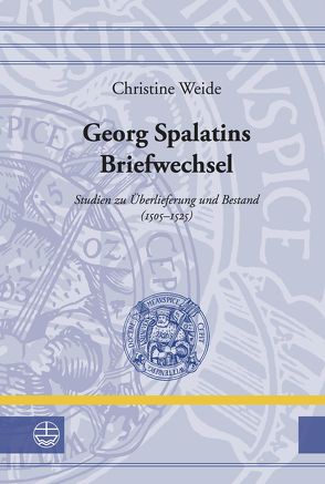 Georg Spalatins Briefwechsel von Weide,  Christine