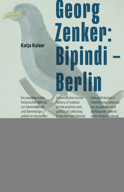 Georg Zenker: Bipindi – Berlin von Grotz,  Kathrin, Kaiser,  Katja, Rahemipour,  Patricia