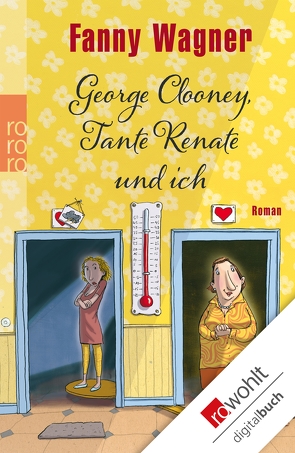 George Clooney, Tante Renate und ich von Wagner,  Fanny