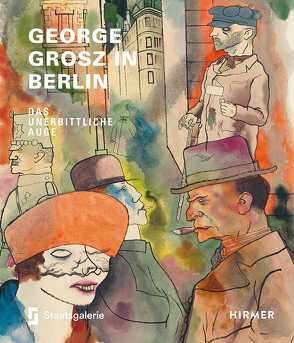 George Grosz in Berlin von Frensch,  Nathalie, Lange,  Christiane, Rewald,  Sabine