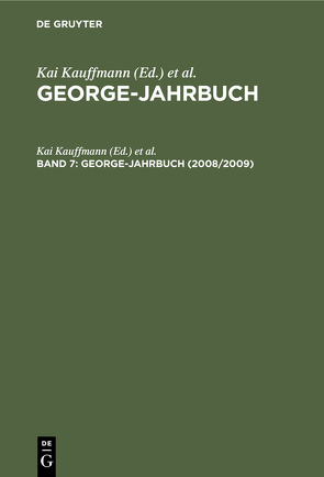 George-Jahrbuch / 2008/2009 von Kauffmann,  Kai, Ortlieb,  Cornelia, Stefan-George-Gesellschaft