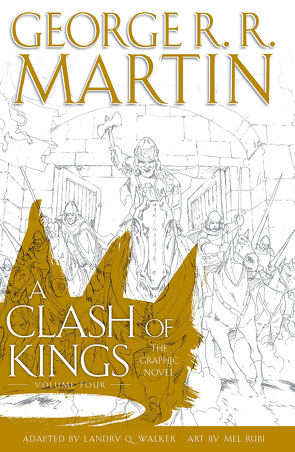 George R.R. Martins Game of Thrones – Königsfehde (Collectors Edition) von Martin,  George R.R., Rubi,  Mel, Walker,  Landry Q.