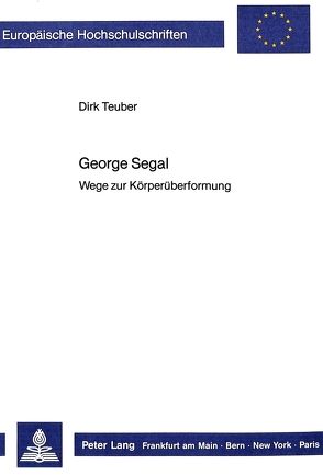 George Segal von Teuber,  Dirk