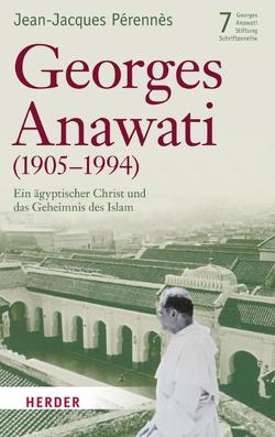 Georges Anawati (1905-1994) von Pérennès,  Jean J, Pichler,  Karl