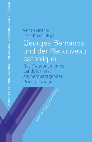 Georges Bernanos und der Renouveau catholique von Kreiml,  Josef, Neumann,  Veit
