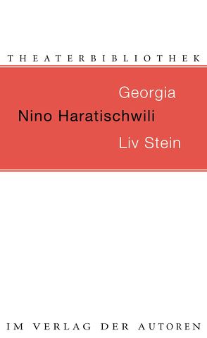 Georgia / Liv Stein von Haratischwili,  Nino