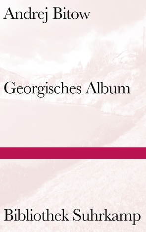 Georgisches Album von Bitow,  Andrej, Tietze,  Rosemarie