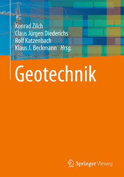 Geotechnik von Beckmann,  Klaus J., Diederichs,  Claus Jürgen, Katzenbach,  Rolf, Zilch,  Konrad
