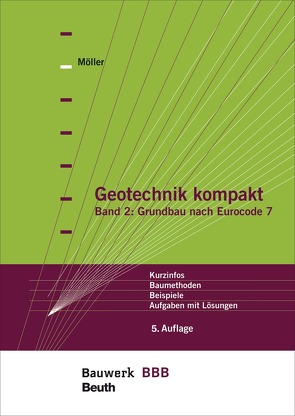 Geotechnik kompakt – Buch mit E-Book von Möller,  Gerd