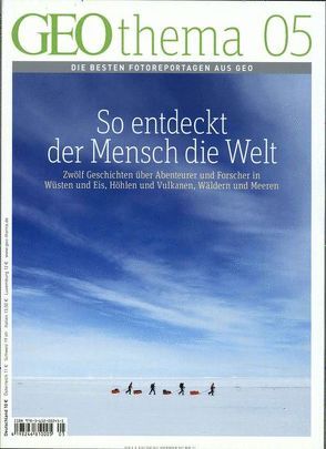 GEOthema / GEOthema 5/2013 – So entdeckt der Mensch die Welt von Gaede,  Peter-Matthias