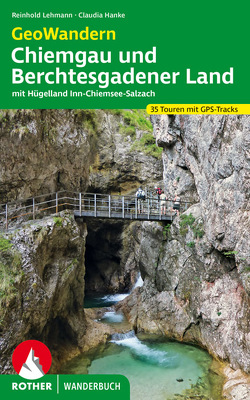 GeoWandern Chiemgau und Berchtesgadener Land von Hanke,  Claudia, Lehmann,  Reinhold