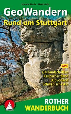 GeoWandern Rund um Stuttgart von Eberle,  Joachim, Lehr,  Martin