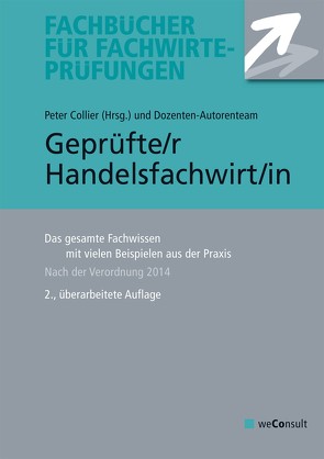 Geprüfte/r Handelsfachwirt/in von Anke,  Helge, Bergup,  Helmut, Bredehöft,  Doris, Collier,  Peter, Curtius,  Marcus, Fresow,  Reinhard, Hitter,  Norbert, Peine,  Wolfram, Schulemann-Adlhoch,  Sybille, Stich,  Rolf H., Wedde,  Volker, Westerbarkey,  Daikan J, Zimmermann,  Thomas