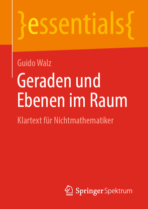 Geraden und Ebenen im Raum von Walz,  Guido