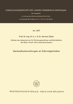 Geräuschuntersuchungen an Zahnradgetrieben von Opitz,  Herwart