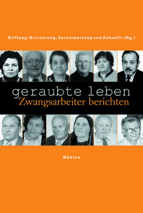 Geraubte Leben: Zwangsarbeiter berichten von Janka,  Kathrin