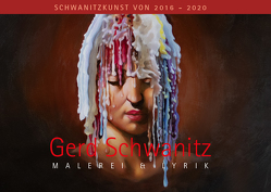 Gerd Schwanitz · Malerei & Lyrik von Schwanitz,  Gerd