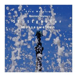 Gerd Wolpert – Wasserwelten von Wolpert,  Gerd