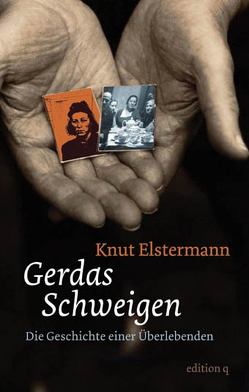 Gerdas Schweigen von Elstermann,  Knut
