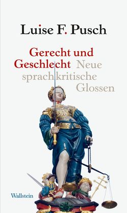 Gerecht und Geschlecht von Pusch,  Luise F