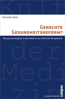 Gerechte Gesundheitsreform? von Dietz,  Alexander