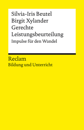 Gerechte Leistungsbeurteilung. Impulse für den Wandel von Beutel,  Silvia-Iris, Xylander,  Birgit