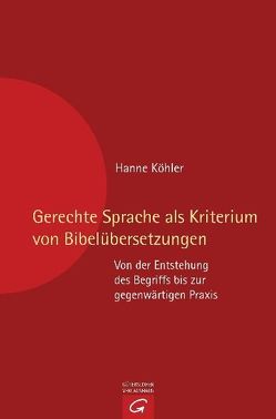 Gerechte Sprache als Kriterium von Bibelübersetzungen von Köhler,  Hanne