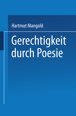 Gerechtigkeit durch Poesie von Mangold,  Hartmut