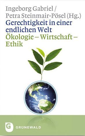 Gerechtigkeit in einer endlichen Welt von Gabriel,  Ingeborg, Steinmair-Pösel,  Petra